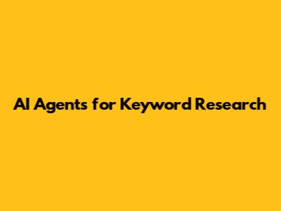 AI Agents for Keyword Research