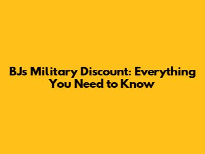BJ's Military Discount: Everything You Need to Know