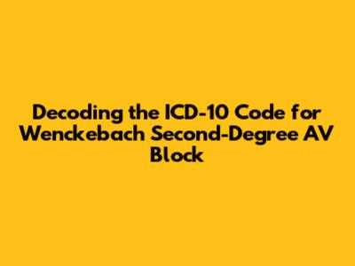 Decoding the ICD-10 Code for Wenckebach Second-Degree AV Block