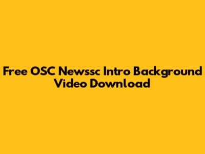 Free OSC Newssc Intro Background Video Download