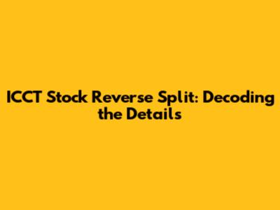 ICCT Stock Reverse Split: Decoding the Details