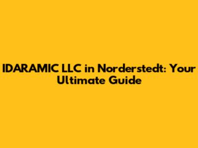 IDARAMIC LLC in Norderstedt: Your Ultimate Guide