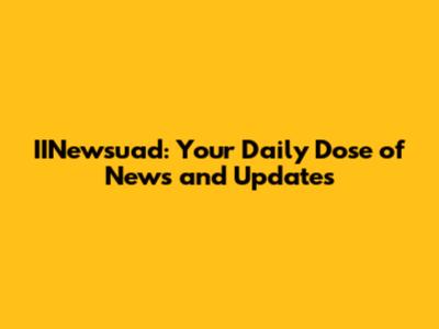 IINewsuad: Your Daily Dose of News and Updates