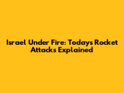 Israel Under Fire: Today's Rocket Attacks Explained