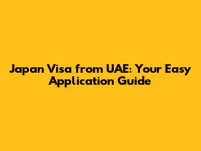 Japan Visa from UAE: Your Easy Application Guide