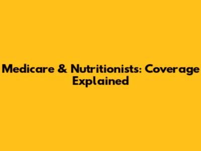 Medicare & Nutritionists: Coverage Explained