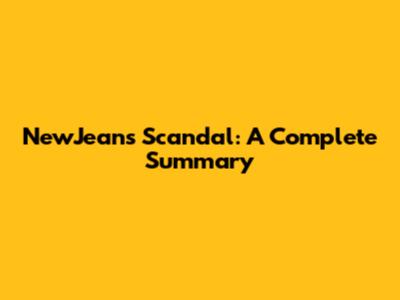 NewJeans Scandal: A Complete Summary