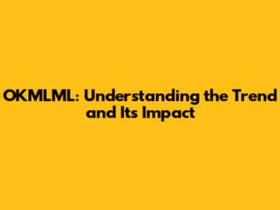 OKMLML: Understanding the Trend and Its Impact