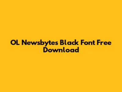 OL Newsbytes Black Font Free Download
