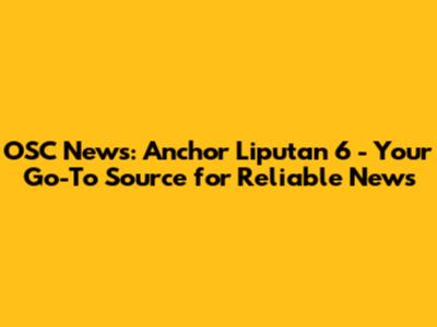 OSC News: Anchor Liputan 6 - Your Go-To Source for Reliable News