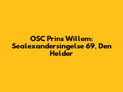OSC Prins Willem: Sealexandersingelse 69, Den Helder