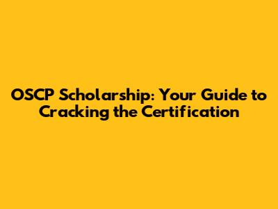 OSCP Scholarship: Your Guide to Cracking the Certification