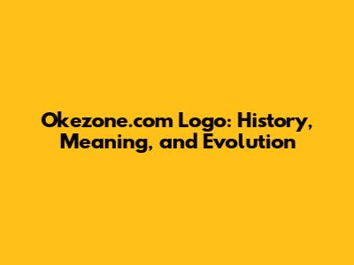 Okezone.com Logo: History, Meaning, and Evolution