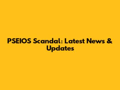 PSEIOS Scandal: Latest News & Updates