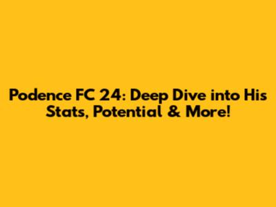 Podence FC 24: Deep Dive into His Stats, Potential & More!