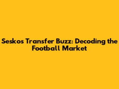 Sesko's Transfer Buzz: Decoding the Football Market