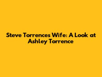 Steve Torrence's Wife: A Look at Ashley Torrence