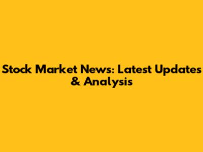Stock Market News: Latest Updates & Analysis