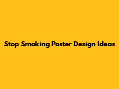 Stop Smoking Poster Design Ideas