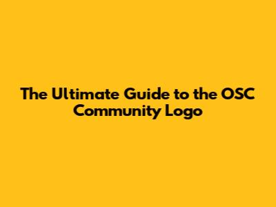 The Ultimate Guide to the OSC Community Logo