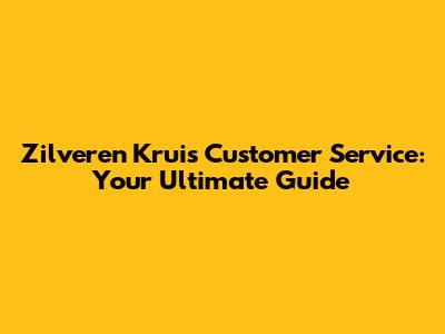 Zilveren Kruis Customer Service: Your Ultimate Guide