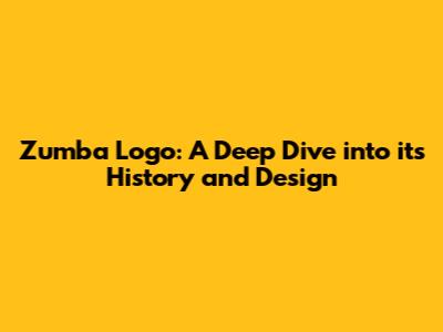 Zumba Logo: A Deep Dive into its History and Design